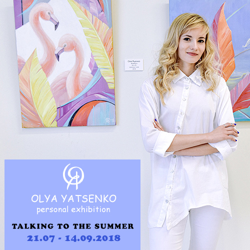 Artist_Olya_Yatsenko_exhibition_talking to the summer_manufactura_art_gallery_2018_01_COVER_01